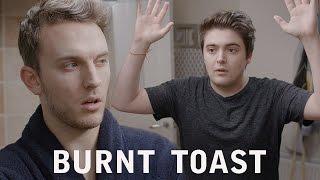 Burnt Toast - JACK AND DEAN