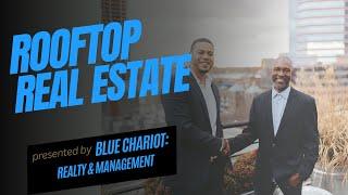 Blue Chariot Realty & Management: Rooftop Real Estate