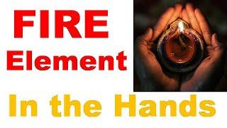 Am I MAGNETIC AND CHARASMATIC? Fire Element in the Hands