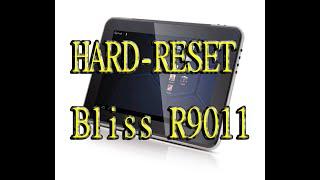 Bliss R9011 Сброс Hard Reset