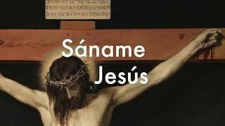 SÁNAME JESÚS (Lyric Video) -  Música Católica . GLADYS GARCETE