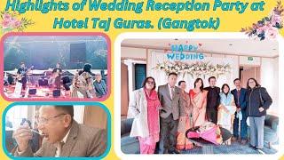 Highlights of the Wedding Party at Hotel Taj Guras, Gangtok | @DKT Vlogs7