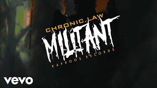 Chronic Law - 1 Militant (Official Video)