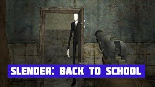 SLENDERMAN: BACK TO SCHOOL