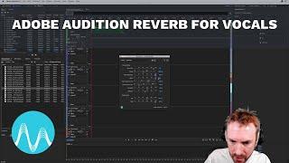 Adobe Audition Reverb for Vocals