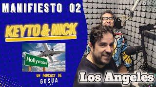 E2 KEYTO Y NICK DELGADO: From Spain to Los Ángeles || MANIFIESTO 35 MM || GOSUA FILMS ||