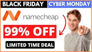 Get 99% OFF - Namecheap Black Friday Sale | Cyber Monday | Hosting Domain Email | Hurry up