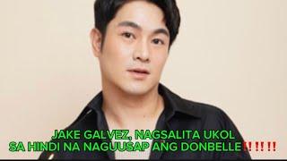 JAKE GALVEZ, NAGSALITA UKO SA HINDI NA NAGUUSAP ANG DONBELLE‼️‼️