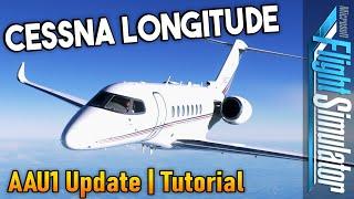 Asobo/WorkingTitle Cessna Citation Longitude *AAU1-Update* Full Flight Tutorial [MSFS | English]