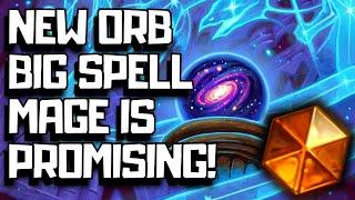 Orb Big Spell Mage After The Nerfs!