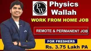 PW JOBS FOR FRESHERS | MALE & FEMALE | Remote & Permanent Job