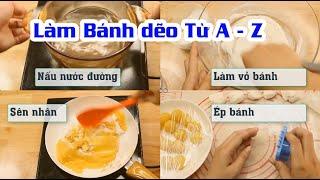 Cách làm BÁNH DẼO từ A đến Z dễ làm tại nhà