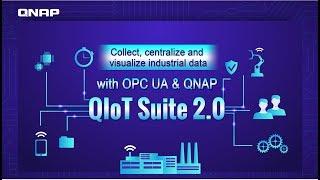 Collect, centralize and visualize industrial data with OPC UA & QNAP QIoT Suite 2.0
