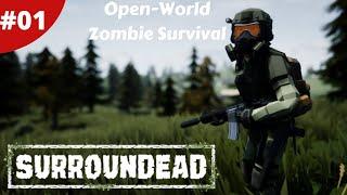 Open World Zombie Apocalypse Survival Has Had So Many Updates - SurrounDead - #01 - Gameplay