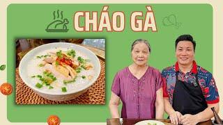 Cùng nấu CHÁO GÀ - ngon bổ dễ làm | Cùng Cháu Vào Bếp