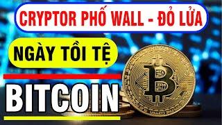 Phân Tích Bitcoin Hôm Nay : PHỐ WALL CRYPTOR ĐỎ LỬA - HY VỌNG NÀO CHO BITCOIN !