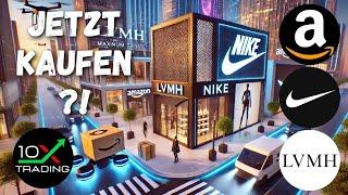 AKTIEN - AMAZON - LVMH - NIKE -Jetzt kaufen..? - Analyse Prognose - Kursziele - Luxus - AI KI