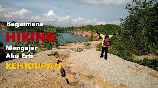 Bagaimana Hiking Mengajar Aku Erti Kehidupan (Hiking of Life)