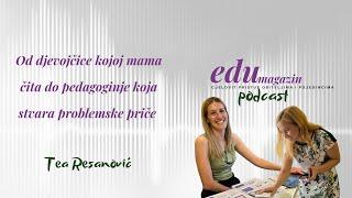 16 Od djevojčice do pedagoginje koja stvara problemske priče - Tea Resanović - eduMagazin br. 25