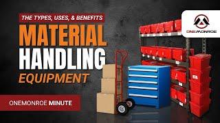 Material Handling Equipment: Types, Uses, and Benefits