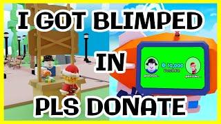 I GOT BLIMPED BY @veryluckyperson99   IN ROBLOX (PLS DONATE)!!!