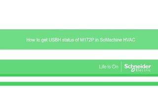 How to get USBH status of M172P in SoMachine HVAC