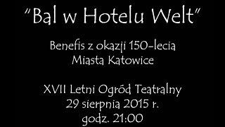 "Bal w Hotelu Welt" — Benefis Teatru Korez w Katowicach