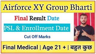 Indian Airforce XY Group Bharti Final PSL & Enrollment List Date | Cut Off Marks | Age 21 + |