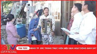 STV - HĐND TP. Sóc Trăng thực hiện hiệu quả hoạt động giám sát