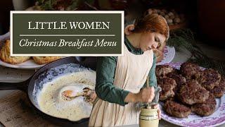A Little Women Christmas Breakfast | 1800s Recipes and Menu Ideas | Cozy Cooking