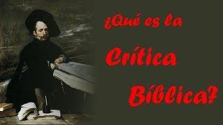 Especial: ¿Qué es la «crítica bíblica»?