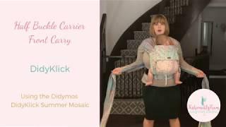 How to Use a DidyKlick Didymos Half Buckle Baby Carrier Front Carry