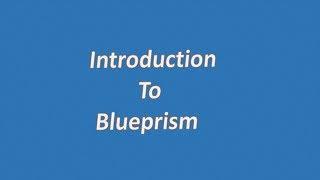 Introduction to Blueprism