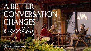 A better conversation changes everything