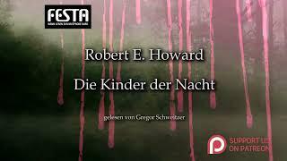 Robert E. Howard: Die Kinder der Nacht [Hörbuch, deutsch]