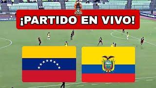 ECUADOR vs VENEZUELA EN VIVO ELIMINATORIAS