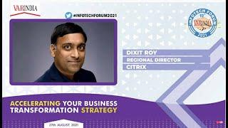 Dixit Roy, Regional Director, CITRIX at 19th Infotech Forum 2021