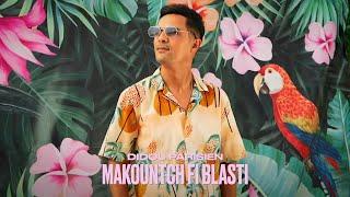 Didou Parisien - Makountch Fi Blasti  [ Clip Officiel ]