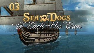 Let's Play Sea Dogs: To Each His Own - Ep.03 - Tutorial Simulator 2016!