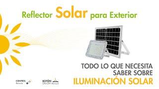  REFLECTOR SOLAR LED: Exteriores [60W, 100W y 200W] No Necesita Electricidad (Recargable) ► Ecolite