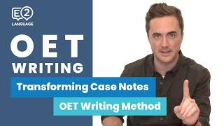 E2 OET: Writing | Transforming Case Notes with Jay