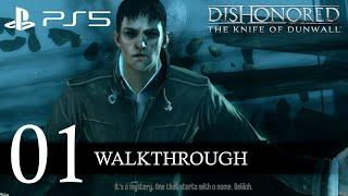 Dishonored The Knife of Dunwall Walkthrough Part 1 (No Commentary/Full Game) PS5