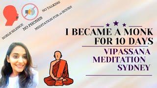 I LIVED LIKE A MONK FOR 10 Days | Vipassana Meditation Experience SYDNEY ️