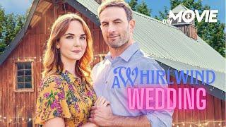 A Whirlwind Wedding - Hochzeitsplanung leicht gemacht | ROMANTISCHE KOMÖDIE