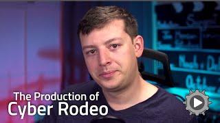 Focus on the Production of Cyber Rodeo