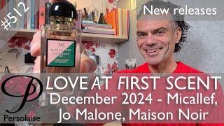 New perfumes Dec 2024 feat. Roos & Roos, Micallef, Jo Malone and more on Love At First Scent ep 512