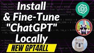 GPT4ALL: EASIEST Local Install and Fine-tunning of "ChatGPT" like MODEL