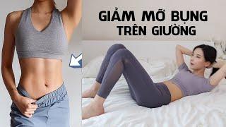 Giảm Mỡ Bụng Ngay Tại Trên Giường Vô Cùng Hiệu Quả Cho Các Nàng Lười