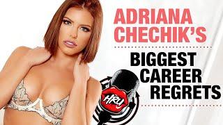 Adriana Chechik’s Biggest Career Regrets