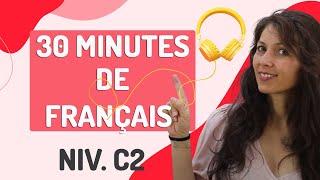 DIALOGUES EN FRANÇAIS Niveau C2 - [30 min.] (avec PDF!) 